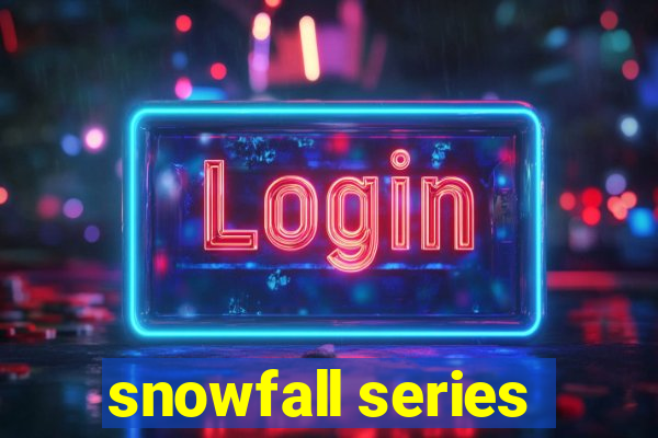 snowfall series