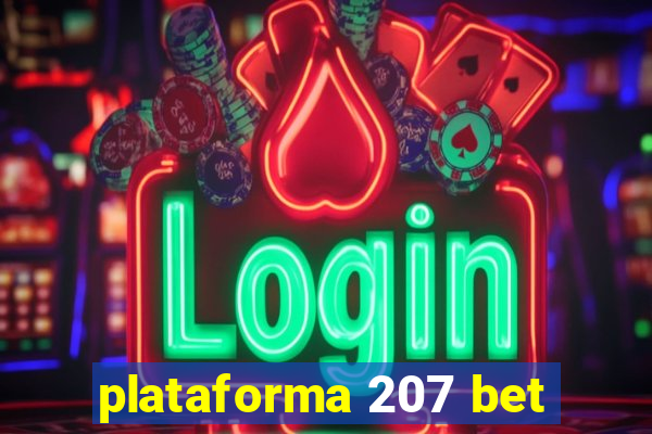 plataforma 207 bet