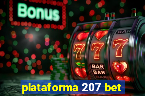 plataforma 207 bet