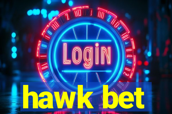 hawk bet