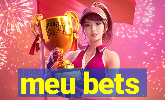 meu bets