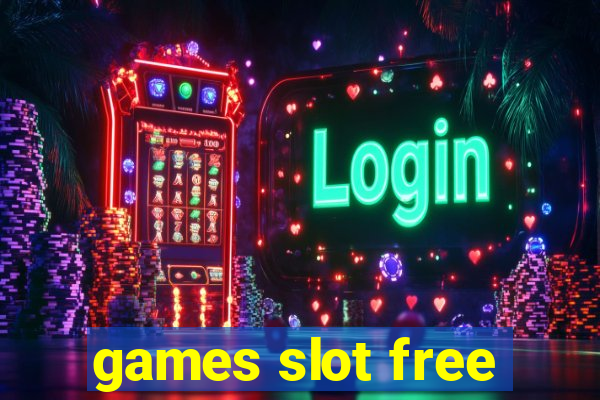 games slot free