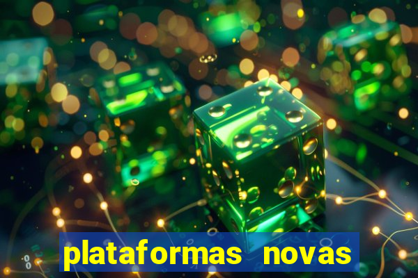 plataformas novas fortune tiger