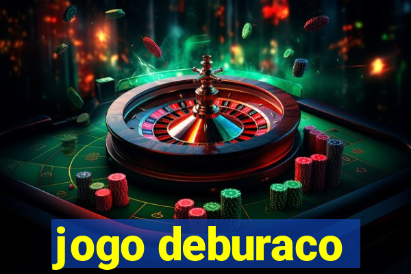 jogo deburaco