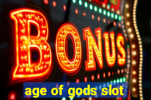 age of gods slot