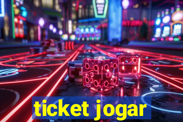 ticket jogar