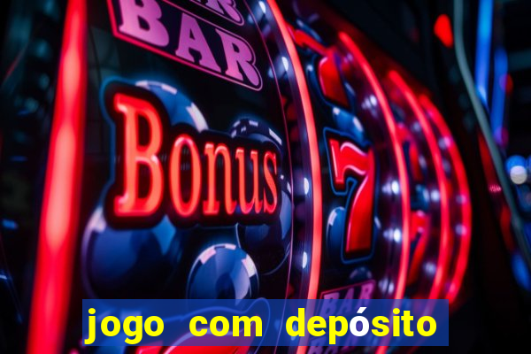 jogo com depósito de 2 reais