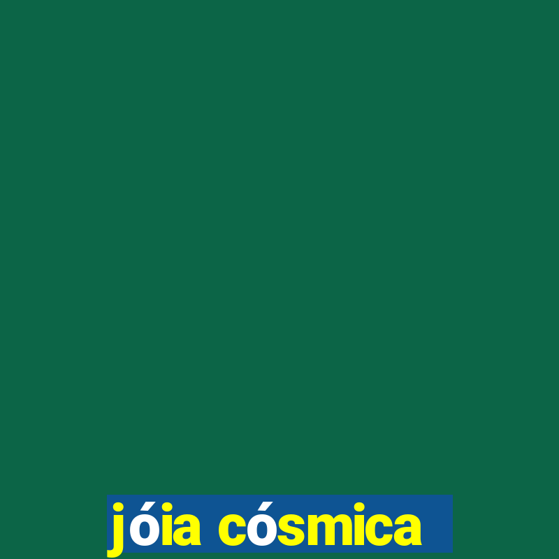 jóia cósmica