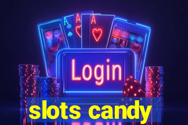 slots candy