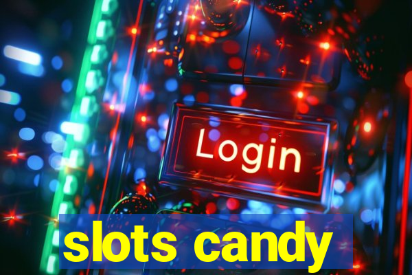 slots candy