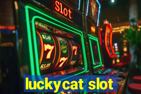 luckycat slot