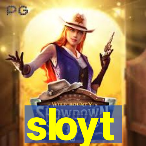 sloyt