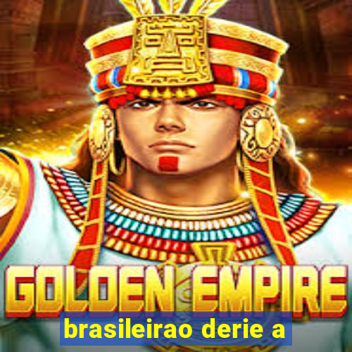 brasileirao derie a