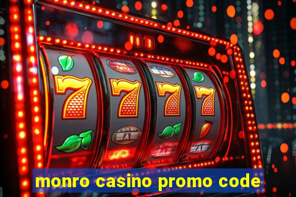 monro casino promo code