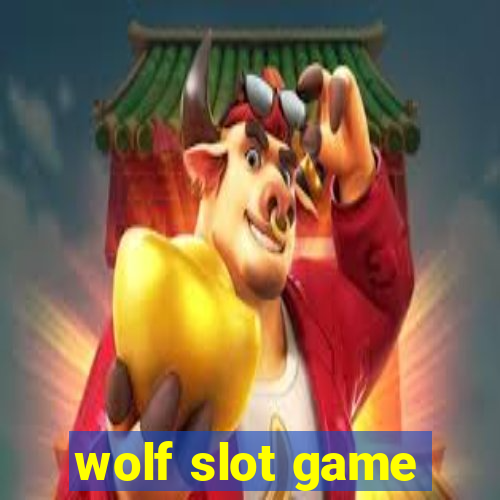 wolf slot game