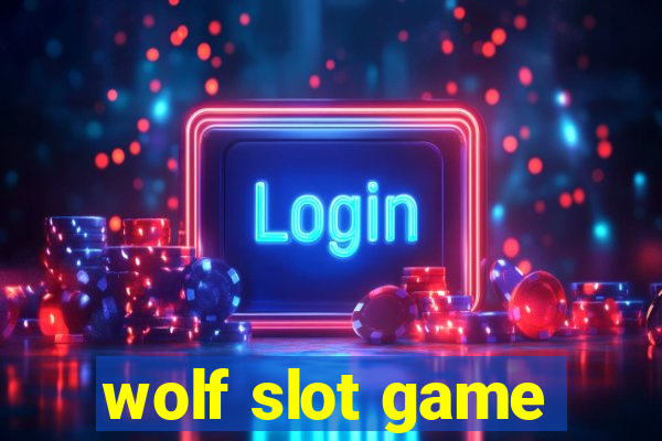 wolf slot game