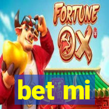 bet mi