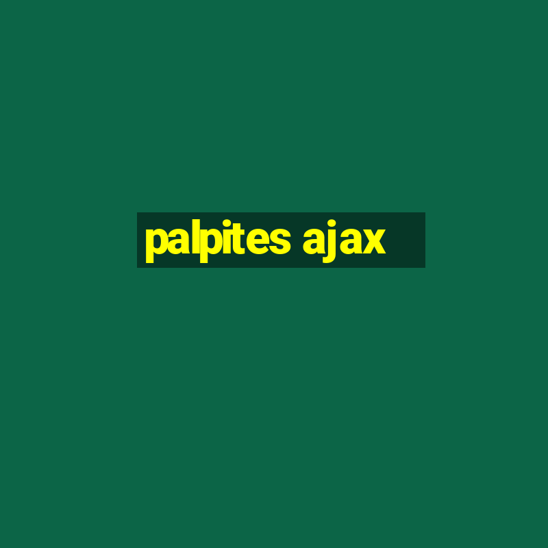 palpites ajax