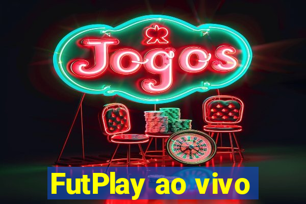 FutPlay ao vivo