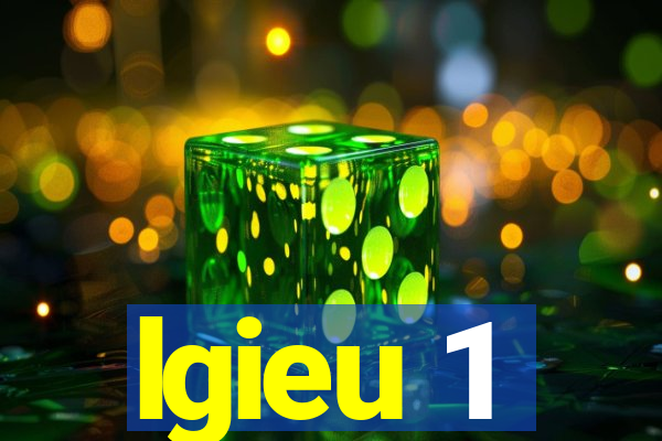 lgieu 1