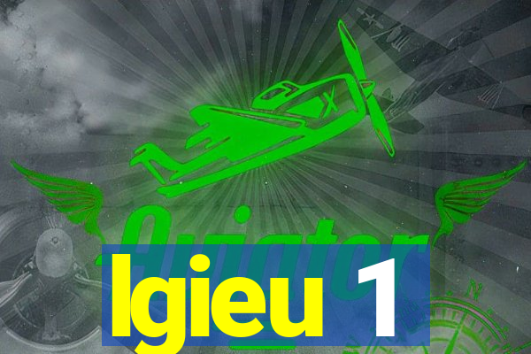 lgieu 1