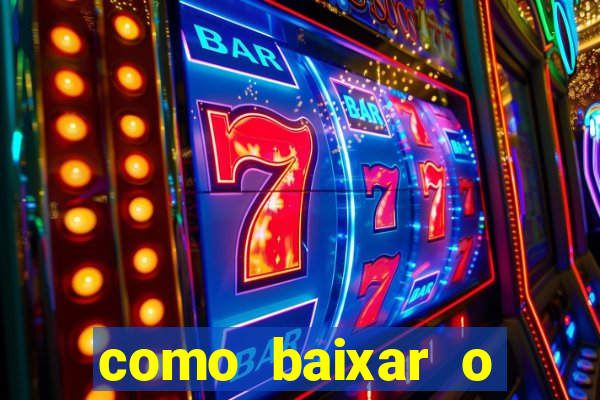 como baixar o fortune tiger