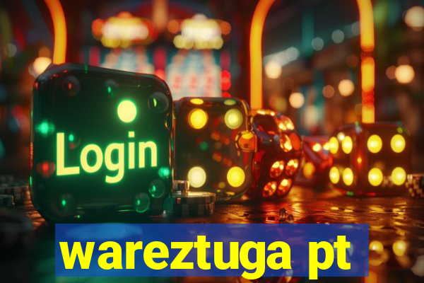 wareztuga pt