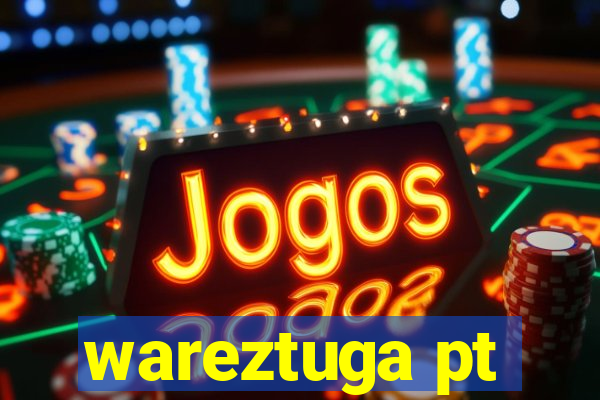 wareztuga pt