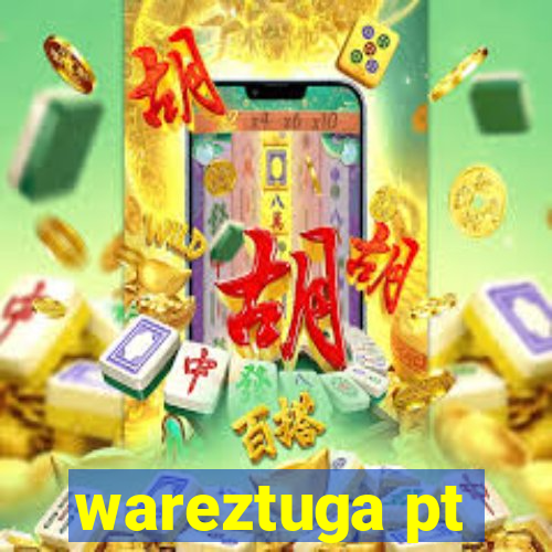 wareztuga pt