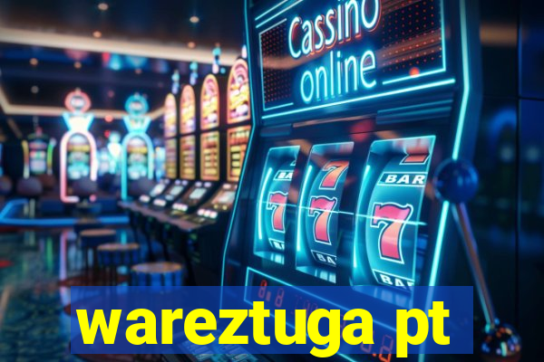 wareztuga pt