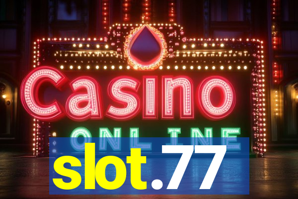 slot.77