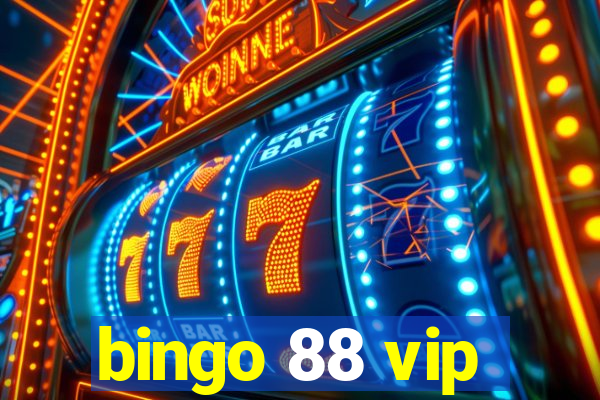 bingo 88 vip