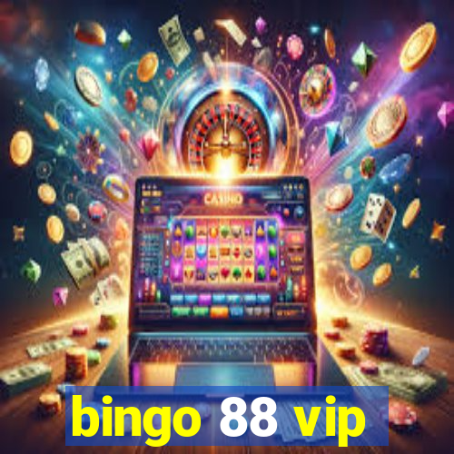 bingo 88 vip