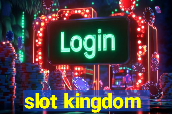 slot kingdom