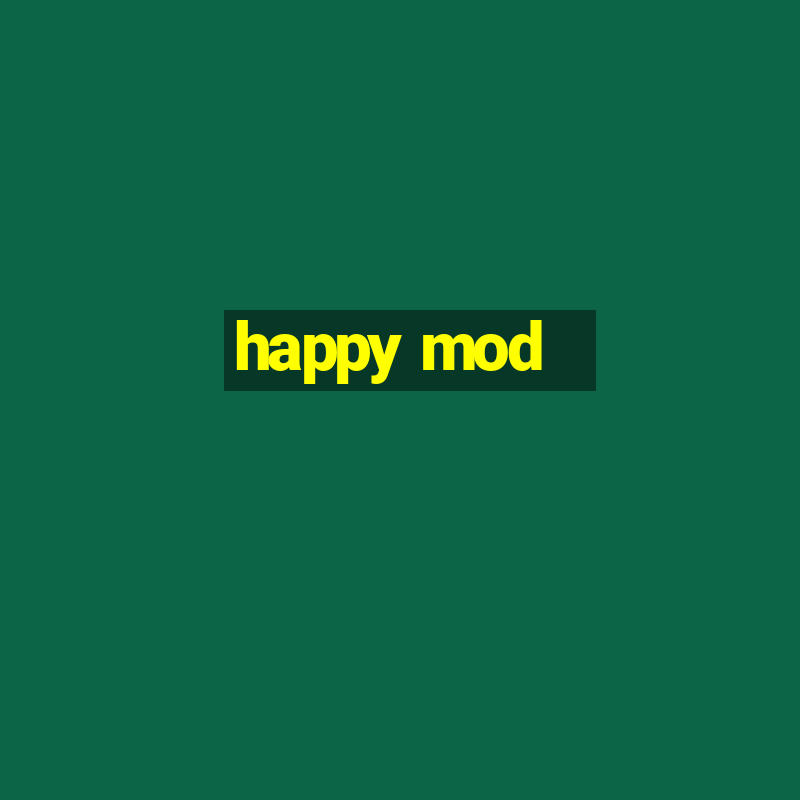 happy mod