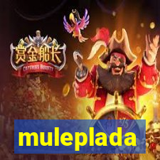 muleplada