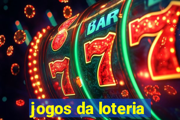 jogos da loteria