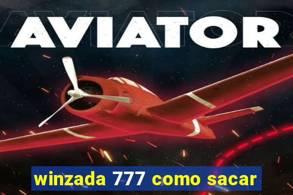 winzada 777 como sacar