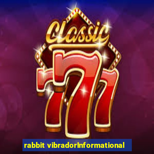 rabbit vibradorInformational