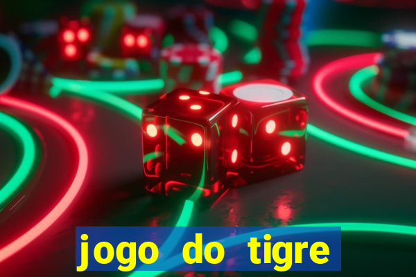 jogo do tigre rodadas grátis