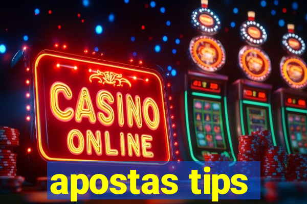 apostas tips