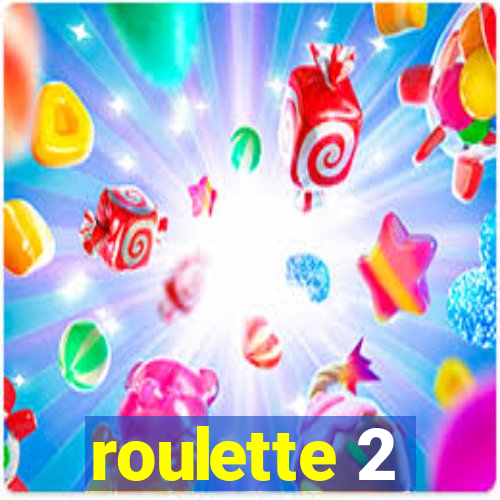 roulette 2