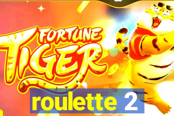 roulette 2