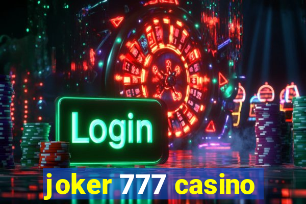 joker 777 casino