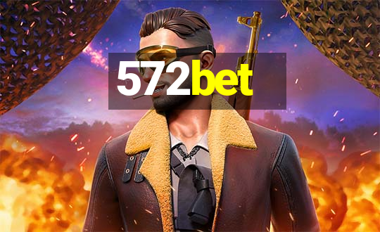 572bet