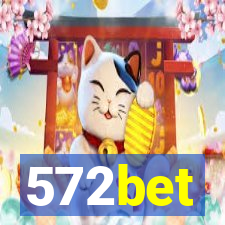 572bet