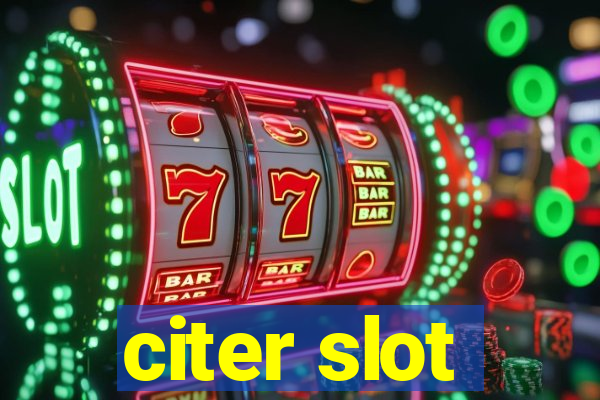 citer slot