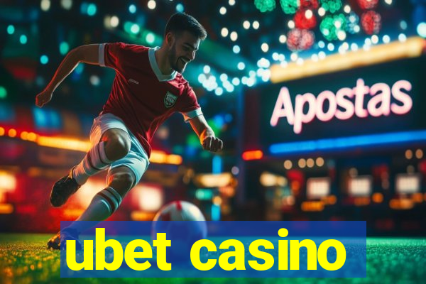 ubet casino