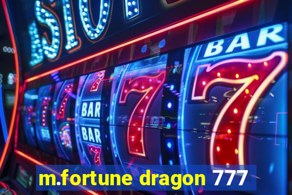 m.fortune dragon 777