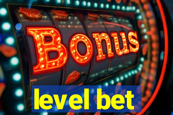 level bet